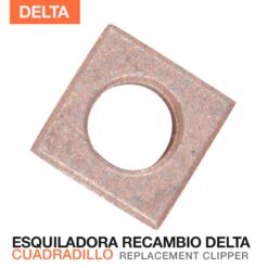ESQUILADORA REPUESTO CUADRADILLO DELTA -