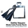 ESTRIBO VAQUERO 1/2 CAÑA PUENTE RECTO PAVONADO -