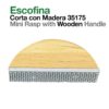 ESCOFINA CORTA CON MADERA 35175 -