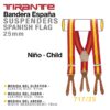TIRANTE BANDERA ESPAÑA NIÑO 717/25 -