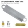 CHAPA NOMBRE SILLA - Hebilla: Cromada