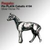 REGALO PIN -PLATA- CABALLO 4194 -