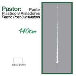 PASTOR: POSTE PLÁSTICO 8 AISLADORES 140cm -