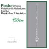 PASTOR: POSTE PLÁSTICO 8 AISLADORES ESTRIBO 150cm -