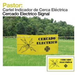 PASTOR: CARTEL INDICADOR DE CERCA ELÉCTRICA -
