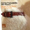 CORREA FRANCALETILLO SILLA VAQUERA AVELLANA PAR -