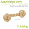 PERRO JUGUETE CUERDA ROBUSTA DE JUTE XL 12cm x 40cm -