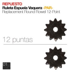 ESPUELA REPUESTO PAR RULETA VAQUERA 12 puntas -