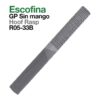 ESCOFINA GP SIN MANGO R05-33B -