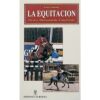 LIBRO: LA EQUITACIÓN  (PIERRE CHAMBRY)