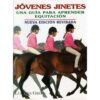 LIBRO: JÓVENES JINETES (E.TUTOR) -