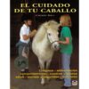 LIBRO: EL CUIDADO DE TU CABALLO (C. HILL) -