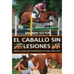 LIBRO: EL CABALLO SIN LESIONES (A.SUTTON) -
