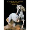 LIBRO: LA YEGUADA DEL BOCADO (J.ALTAMIRANO) -