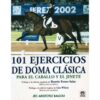 LIBRO: 101 EJERCICIOS DE DOMA CLÁSICA -