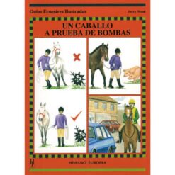 LIBRO: GUÍA. UN CABALLO A PRUEBA DE BOMBAS -