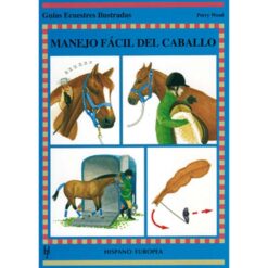 LIBRO: GUÍA. MANEJO FÁCIL DEL CABALLO -