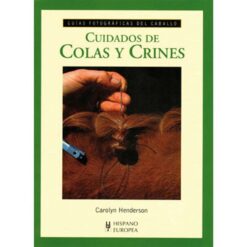 LIBRO: GUÍA F. CUIDADO DE COLAS Y CRINES -