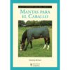 LIBRO: GUÍA F. MANTAS PARA EL CABALLO -