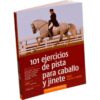 LIBRO: 101 EJERCICIOS DE PISTA PARA CABALLO Y JINETE -