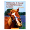 LIBRO: 100 MANERAS DE MEJORAR EL COMPORTAMIENTO PICOBELLO -