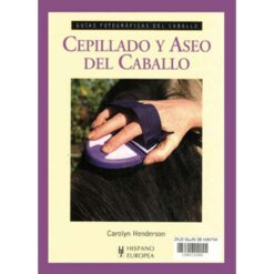 LIBRO: GUÍA F. CEPILLADO Y ASEO DEL CABALLO -