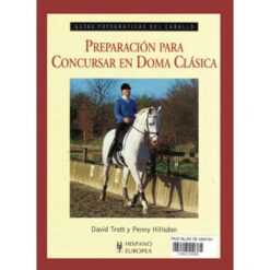 LIBRO: GUÍA F. PREPARACIÓN PARA CONCURSAR DOMA CLÁSICA -