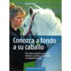 LIBRO: CONOZCA A FONDO SU CABALLO (PICOBELLO) -
