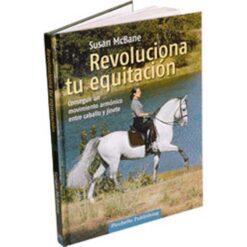 LIBRO: REVOLUCIONA TU EQUITACIÓN (PICOBELLO) -