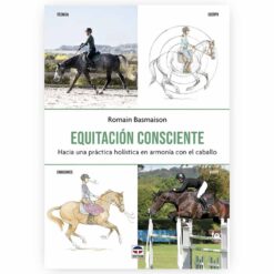LIBRO- EQUITACIÓN CONSCIENTE (ROMAIN BASMAISON) -