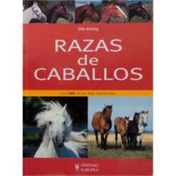 LIBRO: RAZAS DE CABALLOS 100 MÁS CONOCIDAS -