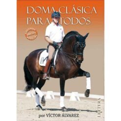 LIBRO: DOMA CLÁSICA PARA TODOS (VICTOR ÁLVAREZ) -