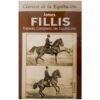 LIBRO: TRATADO COMPLETO DE EQUITACIÓN (JAMES FILLIS) -