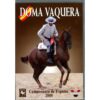 DVD: CAMPEONATO ESPAÑA DOMA VAQUERA 2008 -
