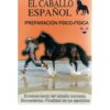 DVD: EL CABALLO ESPAÑOL PREPARACIÓN PSICOFÍSICA -