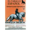DVD: EL CABALLO ESPAÑOL VERSATILIDAD DEPORTIVA -